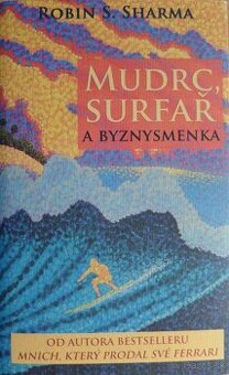 Mudrc, surfař a byznysmenka - Robin S. Sharma