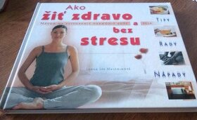 Knihy Ako žiť zdravo a bez stresu