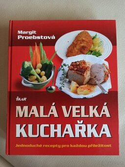 Malá veľká kuchárka - Margit Proebstová