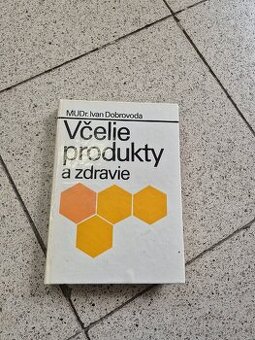 Predam knihu vcelie produkty a zdravie