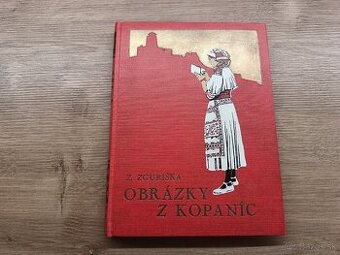 Zuzka Zguriška: Obrázky z kopaníc 1935