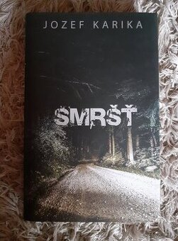 Smršť - Jozef Karika