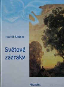 Světové zázraky - Rudolf Steiner