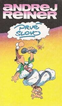 Andrej Reiner: Prvé slovo