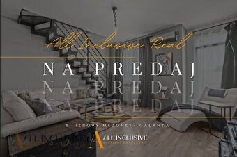 ALL INCLUSIVE I JEDINEČNÝ4 IZBOVÝ MEZONET NA PREDAJ GALANTA - 1
