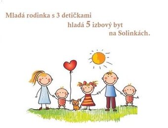 Mám záujem o 5 izbový byt na Solinkách