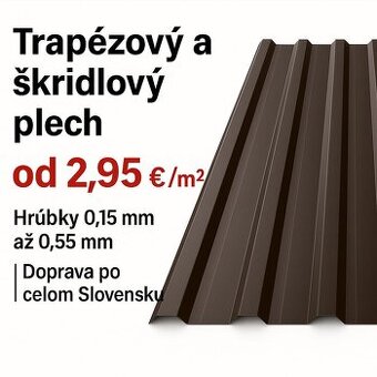 Trapézový a škridlový plech od 2,95€ / m² – Hrúbky 0,15 mm