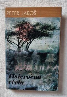 Peter Jaroš -Tisícročná včela