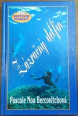 Zázračný delfín - skutočný príbeh,Mladé letá, kniha ako nová