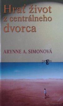 Hrať život z centrálneho dvorca