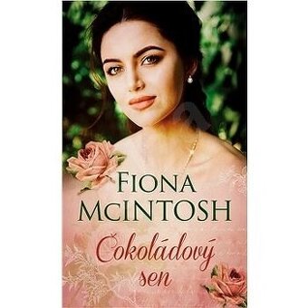 Čokoládový sen - Fiona McIntosh