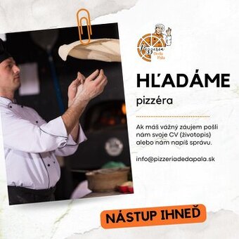 HĽADÁME PIZZÉRA - Kalinkovo (10min. od Bratislavy)