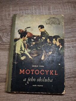 Motocykl a jeho obsluha naše vojsko (Adolf Túma)