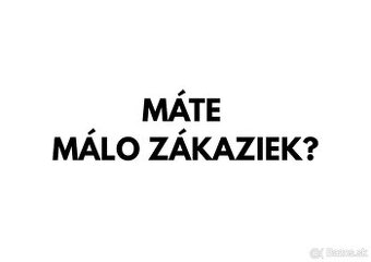 Máte málo zákaziek?