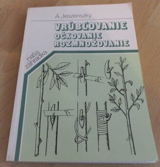 Vrúbľovanie, očkovanie, rozmnožovanie