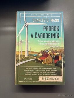 Prorok a čarodejník- Charles C. Mann