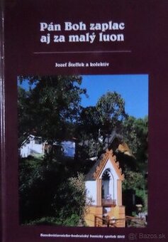 Pán Boh zaplac aj za malý luon - Jozef Šteffek