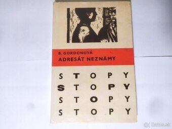 Stopy - B. Gordonová, Adresát neznámy - 1