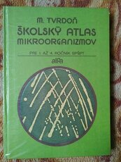 Školský atlas mikroorganizmov : pre 1. až 4. ročník SPŠPT - 1