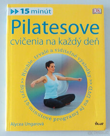 Alycea Ungarová - Pilatesove cvičenia na každý deň