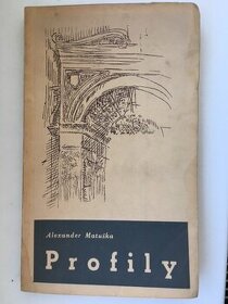Profily-Alexander Matuška-1946+autogr.autora s osob.venovaní