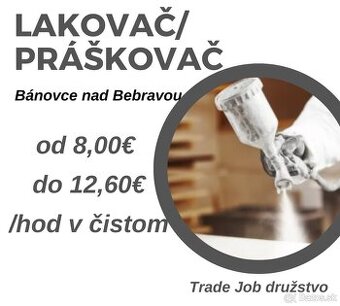 Práškovač/Lakovač na 2 zmeny. Mzda až do 2116€ v čistom.