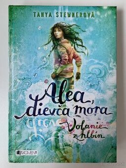 Alea, dievča mora (1): Volanie z hlbín - Tanya Stewnerová