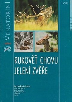 (Libor Řehák) Rukověť chovu jelení zvěře