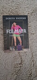 Dorota Nvotova - Fulmaya na rázcestí