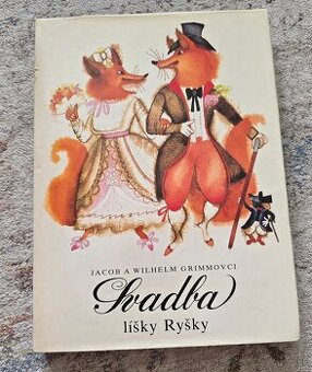 Svadba lisky Rysky Grimmovci rozpravky kniha