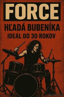 Hard Rock skupina FORCE hľadá bubeníka