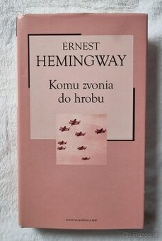 Ernest Hemingway - Komu zvonia do hrobu