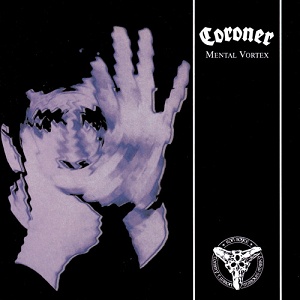 Kúpim CD poprípade LP CORONER MENTAL VORTEX