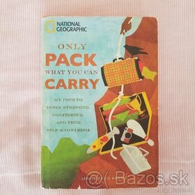 Only pack what you can carry - 1