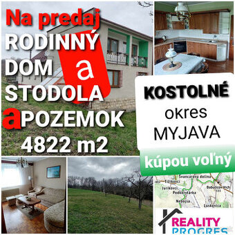 RODINNÝ DOM, STODOLA a POZEMOK 4822m2 KOSTOLNÉ -MYJAVA VOĽNÝ
