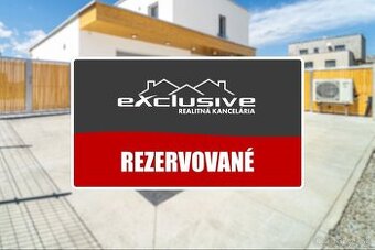 "REZERVOVANÉ" MODERNÝ 5-IZBOVÝ RODINNÝ DOM, TERIAKOVCE