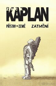 Přístav Země / Zatmění , Zack Kaplan