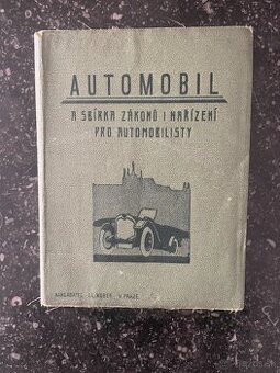 AUTOMOBIL a sbírka zákonů a nařízení pro automobilisty - 1