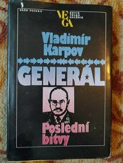 Predám knihu Generál: Poslední bitvy - Vladimir Karpov
