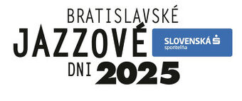 Kúpim 2 vstupenky na Bratislavske Jazzové Dni 25.10.2025