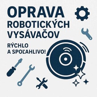 OPRAVA ROBOTICKÝCH VYSÁVAČOV (oprava, robotické vysávače,)