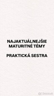 Maturitné témy PRAKTICKÁ SESTRA