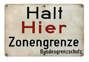 plechová cedule: Stůj Hraniční pásmo