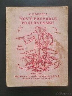 Nový pruvodce po Slovensku 1919 - Boubela raritka