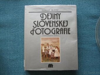 Dejiny slovenskej fotografie. Ľudovít Hlaváč. - 1