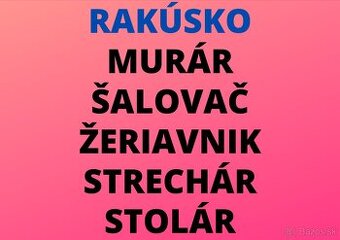 RAKÚSKO: MURÁR - ŠALOVAČ - ŽERIAVNIK - STRECHÁR - STOLÁR