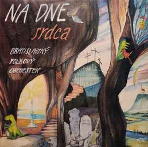 LP Bratislavský folkový orchester – Na dne srdca