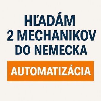 HĽADÁM 2 MECHANIKOV – NEMECKO ( blízko CZ hraníc)