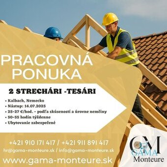 Hľadáme dvoch skúsených STRECHÁROV / TESÁROV do Nemecka