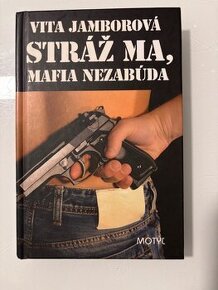Vita Jamborová - Stráž ma, mafia nezabúda /kniha/